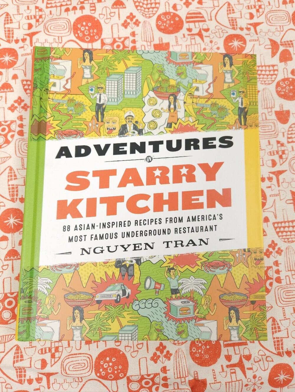 Adventures in Starry Kitchen 88 Asian Inspired Cook Recipes Book by Nguyen Tran